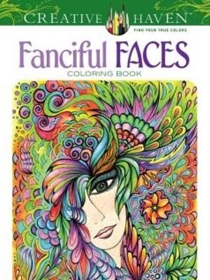 Creative Haven Fanciful Faces Coloring Book book