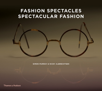 Fashion Spectacles, Spectacular Fashion book