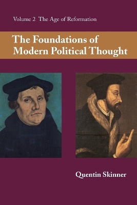 Foundations of Modern Political Thought: Volume 2, The Age of Reformation book