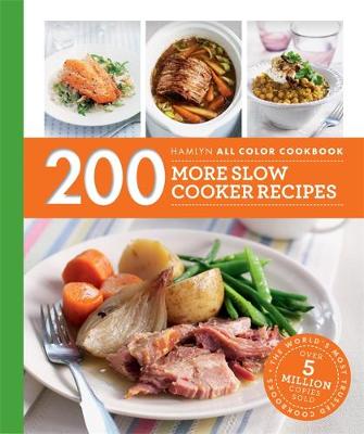 Hamlyn All Colour Cookery: 200 More Slow Cooker Recipes by Sara Lewis