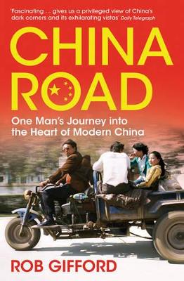 China Road: One Man's Journey into the Heart of Modern China book