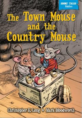 Short Tales Fables: The Town Mouse & The Country Mouse book