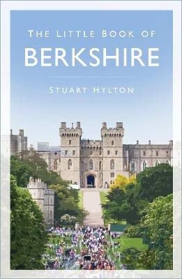 The The Little Book of Berkshire by Stuart Hylton