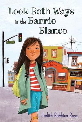 Look Both Ways in the Barrio Blanco book