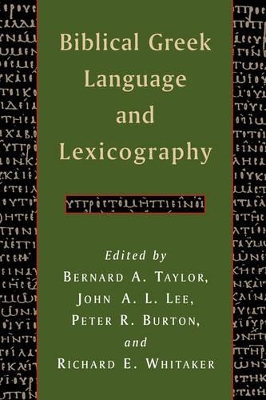 Biblical Greek Language and Lexicography: Essays in Honor of Frederick W. Danker book