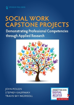 Social Work Capstone Projects: Demonstrating Professional Competencies through Applied Research book