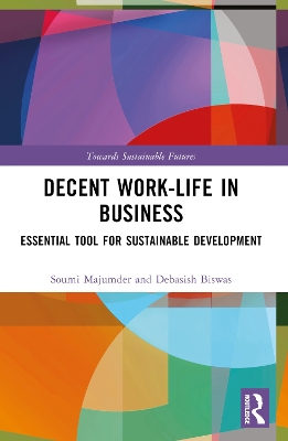 Decent Work-Life in Business: Essential Tool for Sustainable Development book