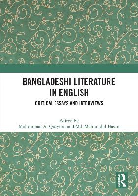 Bangladeshi Literature in English: Critical Essays and Interviews book