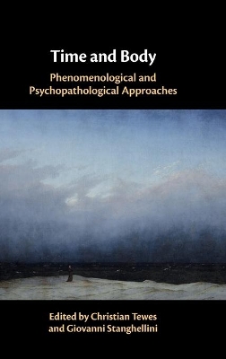 Time and Body: Phenomenological and Psychopathological Approaches book