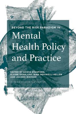 Beyond the Risk Paradigm in Mental Health Policy and Practice book