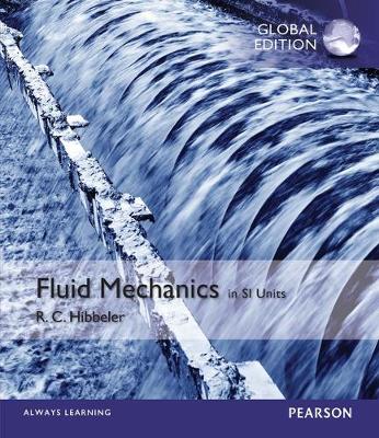 Fluid Mechanics in SI Units by Russell Hibbeler
