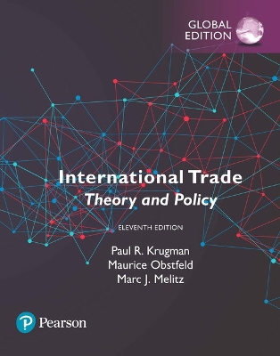 International Trade: Theory and Policy, Global Edition by Paul Krugman