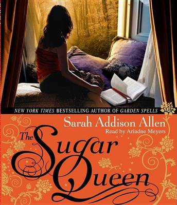 The The Sugar Queen by Sarah Addison Allen