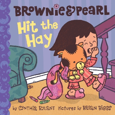 Brownie & Pearl Hit the Hay book