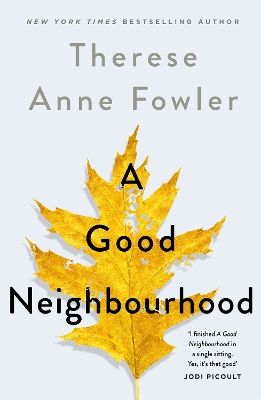 A Good Neighbourhood: The powerful New York Times bestseller you won't be able to put down book