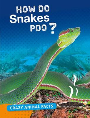 How Do Snakes Poo? book