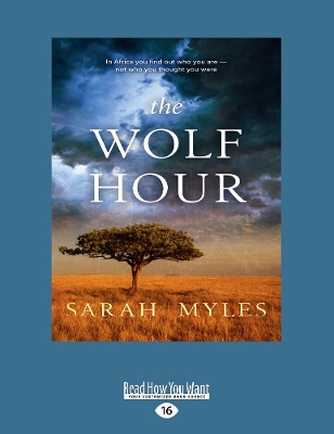 The Wolf Hour: A novel of Africa book