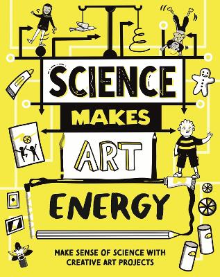 Science Makes Art: Energy book