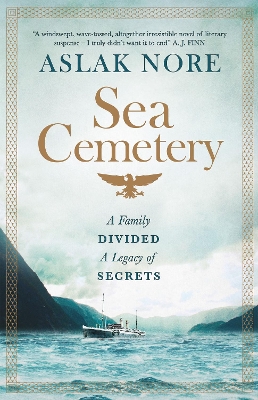 The Sea Cemetery: Secrets and lies in a bestselling Norwegian family drama by Aslak Nore