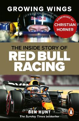 Growing Wings: The inside story of Red Bull Racing by Ben Hunt