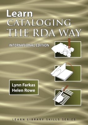 Learn Cataloging the RDA Way International Edition book