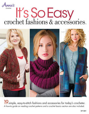 It's So Easy: Crochet Fashions & Accessories by Various