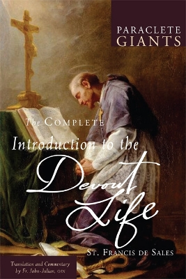 Complete Introduction to the Devout Life by Francis de Sales