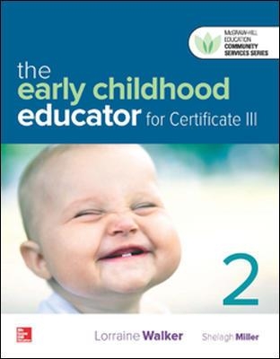 The Early Childhood Educator for Certificate III Blended Learning Package book