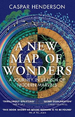 A New Map of Wonders by Caspar Henderson