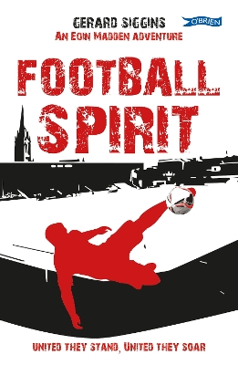 Football Spirit: United they Stand, United they Soar book