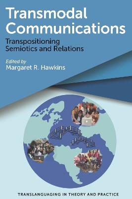 Transmodal Communications: Transpositioning Semiotics and Relations book