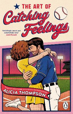 The Art of Catching Feelings by Alicia Thompson