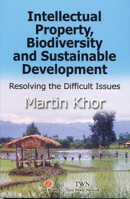 Intellectual Property, Biodiversity and Sustainable Development book