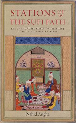 Stations of the Sufi Path by Nahid Angha