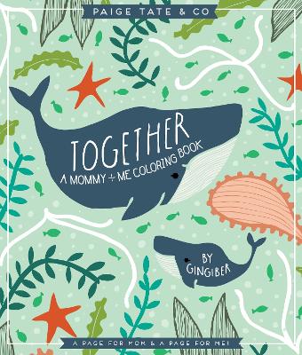 Together: A Mommy + Me Coloring Book book