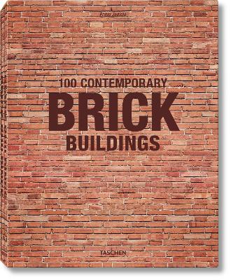 100 Contemporary Brick Buildings by Philip Jodidio