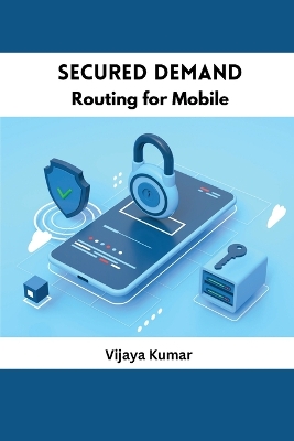 Secured Demand Routing for Mobile book