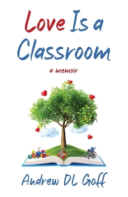 Love Is A Classroom book