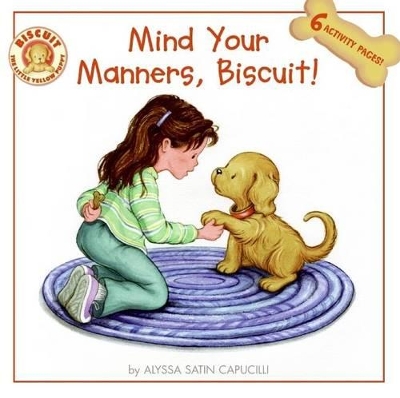 Mind Your Manners, Biscuit! book