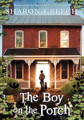 The The Boy on the Porch by Sharon Creech