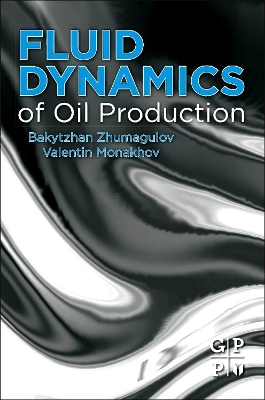 Fluid Dynamics of Oil Production by Bakytzhan Zhumagulov