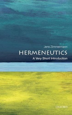 Hermeneutics: A Very Short Introduction book