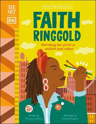 The Met Faith Ringgold: Narrating the World in Pattern and Colour book