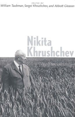 Nikita Khrushchev by William Taubman