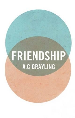 Friendship by A. C. Grayling
