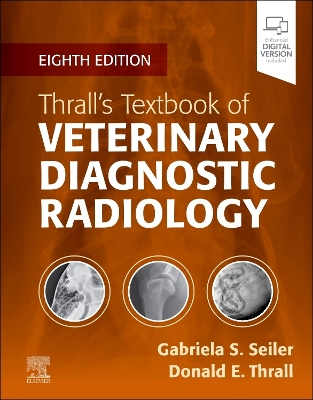 Thrall's Textbook of Veterinary Diagnostic Radiology by Donald E. Thrall