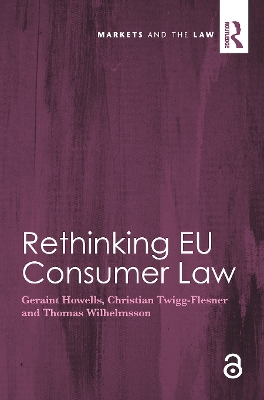 Rethinking EU Consumer Law by Geraint Howells