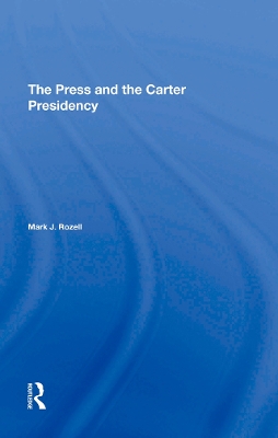 The Press And The Carter Presidency book