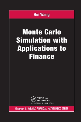 Monte Carlo Simulation with Applications to Finance by Hui Wang