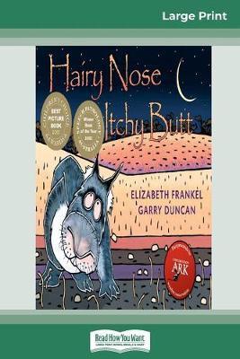 Hairy Nose Itchy Butt (16pt Large Print Edition) book
